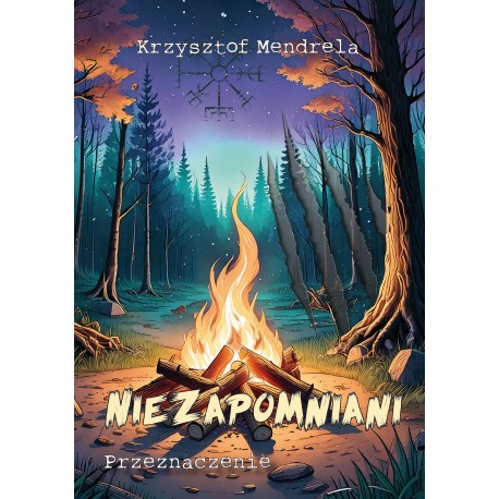 Niezapomniani. Przeznaczenie Krzysztof Mendrela motyleksiazkowe.pl