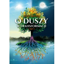 O duszy w transformacji. Część I