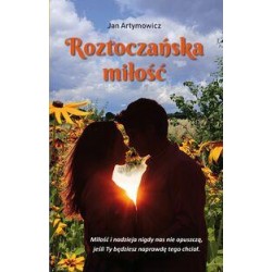 Roztoczańska miłość Jan Artymowicz motyleksiazkowe.pl