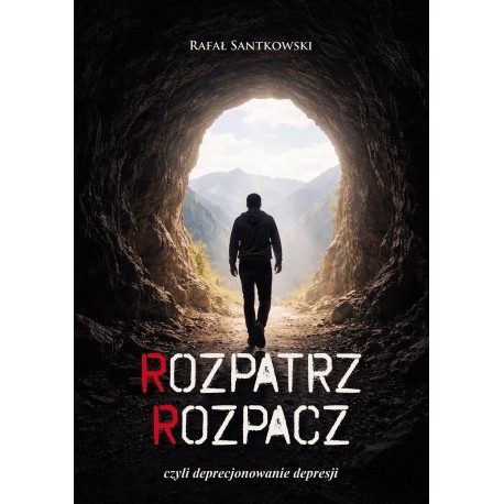 Rozpatrz rozpacz, czyli deprecjonowanie depresji Rafał Santkowski motyleksiazkowe.pl