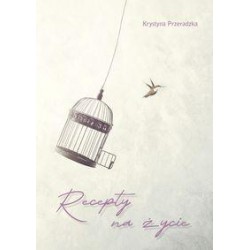 Recepty na życie Krystyna Przeradzka motyleksiazkowe.pl