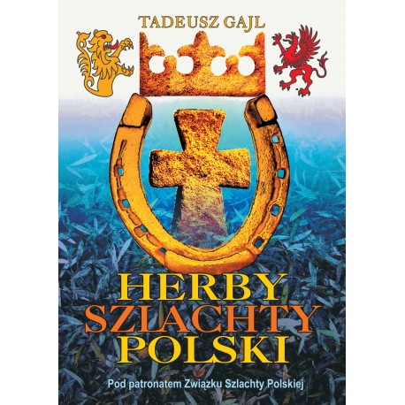 Herby szlachty Polski Tadeusz Gajl motyleksiazkowe.pl