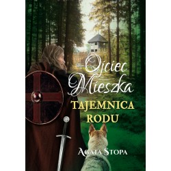 Ojciec Mieszka - tajemnica rodu