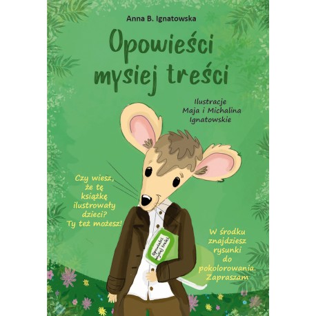 Opowieści mysiej treści Anna Ignatowska motyleksiazkowe.pl