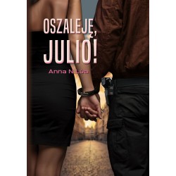 Oszaleję, Julio! Anna N.Lùa motyleksiazkowe.pl
