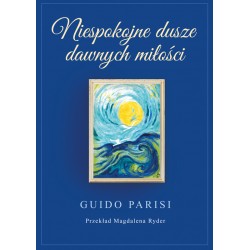 Niespokojne dusze dawnych miłości