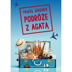 Podróże z Agatą Paweł Wagner motyleksiazkowe.pl
