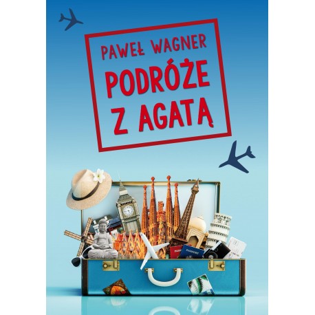 Podróże z Agatą Paweł Wagner motyleksiazkowe.pl