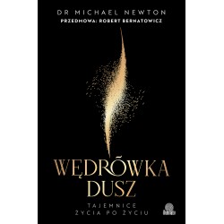 Wędrówka dusz. Wydanie z przedmową Roberta Bernatowicza