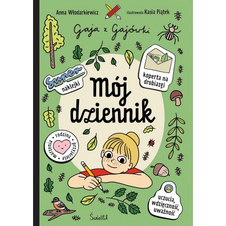 Gaja z Gajówki. Mój dziennik Anna Włodarkiewicz motyleksiazkowe.pl