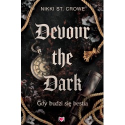 Devour the Dark. Gdy budzi się bestia. Devourer. Tom 2