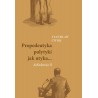 Propedeutyka polytyki jak utyka… deKadencja II