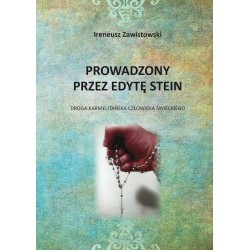 Prowadzony przez Edytę Stein. Droga karmelitańska człowieka świeckiego