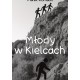 Młody w Kielcach Marek Kornacki motyleksiazkowe.pl