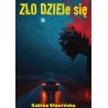 ZŁO DZIEJe się