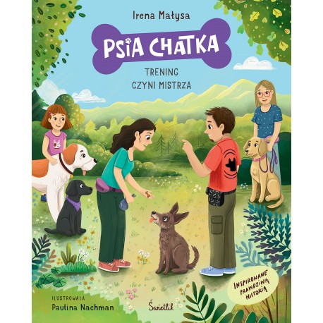 Psia Chatka.Trening czyni mistrza Irena Małysa motyleksiazkowe.pl