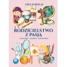 Rodzicielstwo z pasją – zrozumieć, wspierać, kształtować