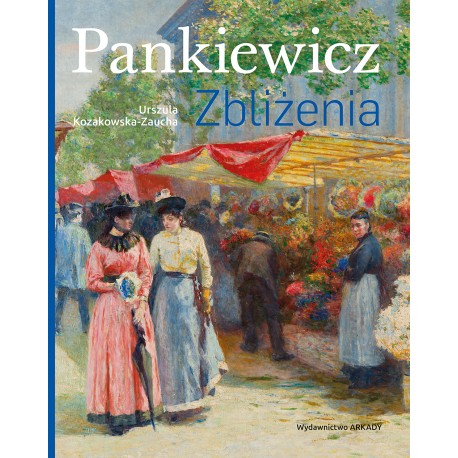 Pankiewicz. Zbliżenia Urszula Kozakowska-Zaucha motyleksiazkowe.pl