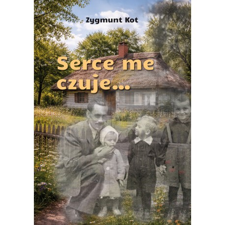 Serce me czuje… Zygmunt Kot motyleksiazkowe.pl