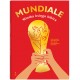 Mundiale. Wielka księga kibica Andrij Stolarczuk, Iryna Taranenko, Marija Worobjowa motyleksiazkowe.pl