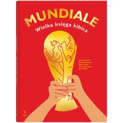 Mundiale. Wielka księga kibica