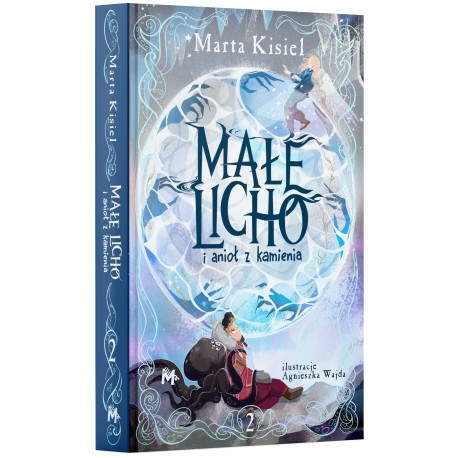 Małe Licho i anioł z kamienia Marta Kisiel motyleksiazkowe.pl