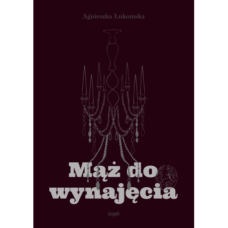 Mąż do wynajęcia Łukomska Agnieszka motyleksiazkowe.pl