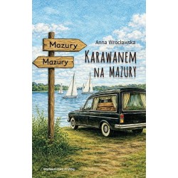 Karawanem na Mazury