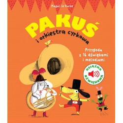 Pakuś i orkiestra cyrkowa. Książka dźwiękowa