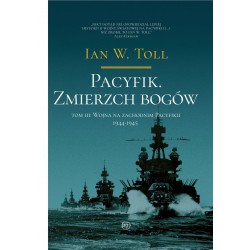 Pacyfik. Zmierzch Bogów. Wojna na zachodnim pacyfiku, 1944-1945