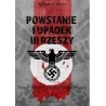 Powstanie i upadek III Rzeszy. Tom I Hitler i narodziny III Rzeszy
