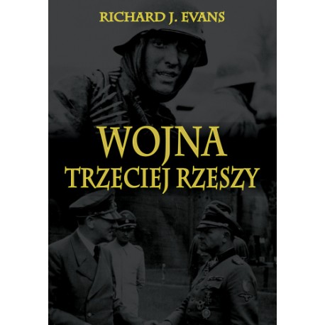 Wojna Trzeciej Rzeszy Richard J. Evans motyleksiazkowe.pl