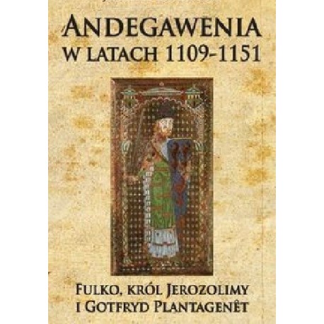 Andegawenia w latach 1109-1151 Josèphe Chartrou motyleksiazkowe.pl