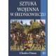 Sztuka wojenna w średniowieczu tom III Charles Oman motyleksiazkowe.pl