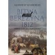 Bitwa nad Berezyną 1812. Wielka ucieczka Napoleona