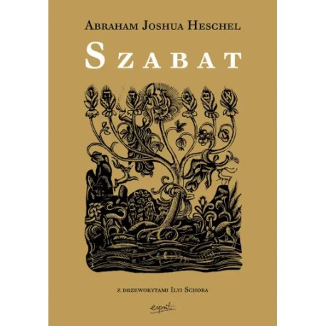 SZABAT Szabat Szabat Abraham Joshua Heschel motyleksiazkowe.pl