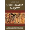 Cywilizacja Majów. Osiągnięcia intelektualne. Historia militarna i polityczna