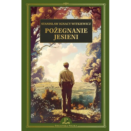 Pożegnanie Jesieni Stanisław Ignacy Witkiewicz motyleksiazkowe.pl
