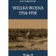Wielka Wojna 1914-1918. Tom 2 Jan Dąbrowski motyleksiazkowe.pl