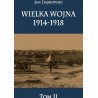Wielka Wojna 1914-1918. Tom 2