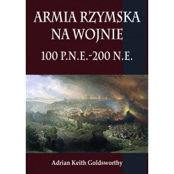Armia rzymska na wojnie 100 p.n.e.-200 n.e.