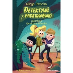 Detektywi z podstawówki. Tajemnica dyrektora Bębenka