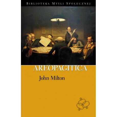 Areopagitica John Milton motyleksiazkowe.pl