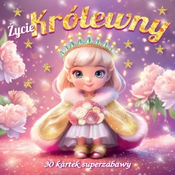 Życie królewny 30 kartek superzabawy Kolorowanka