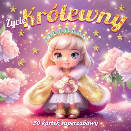 Życie królewny 30 kartek superzabawy Kolorowanka praca zbiorowa motyleksiazkowe.pl