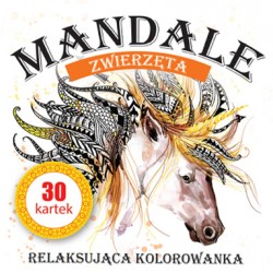 Mandale. Zwierzęta 30 kartek superzabawy Kolorowanka
