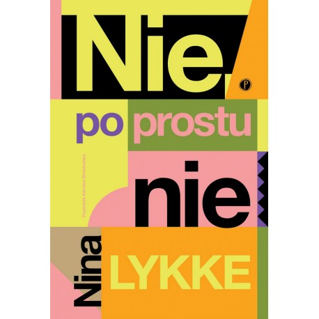 Nie, po prostu nie Nina Lykke motyleksiazkowe.pl