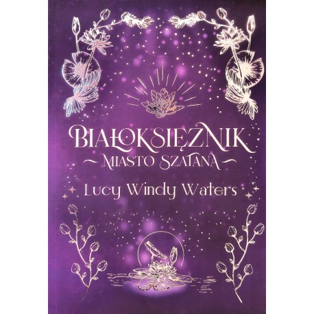Białoksiężnik Miasto Szatana Lucy Windy Waters motyleksiazkowe.pl