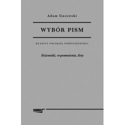 Wybór pism Adam Gurowski Tom 3 Dzienniki wspomnienia listy