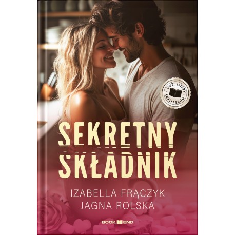 Sekretny składnik (DUŻE LITERY) Izabela Frączyk Jagna Rolska motyleksiazkowe.pl